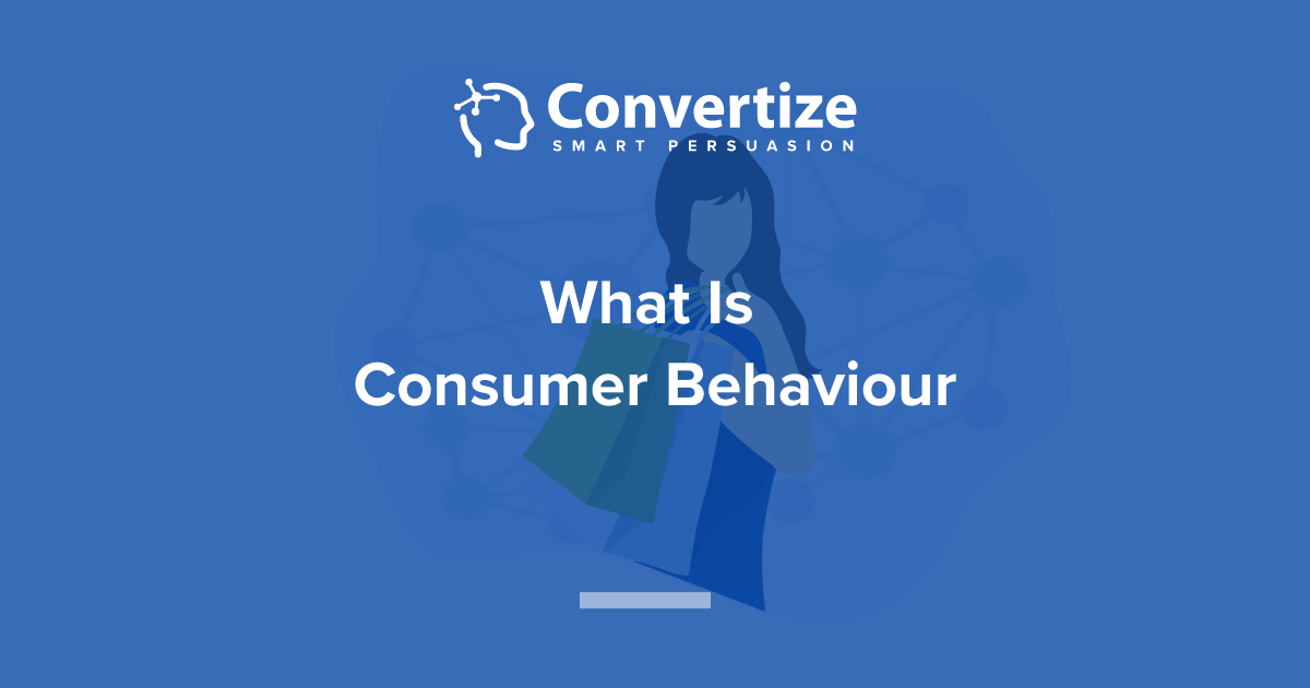 how-to-understand-and-shape-consumer-behaviour-with-examples